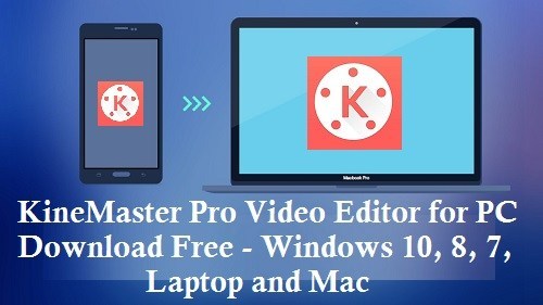 Kinemaster for PC and Mac